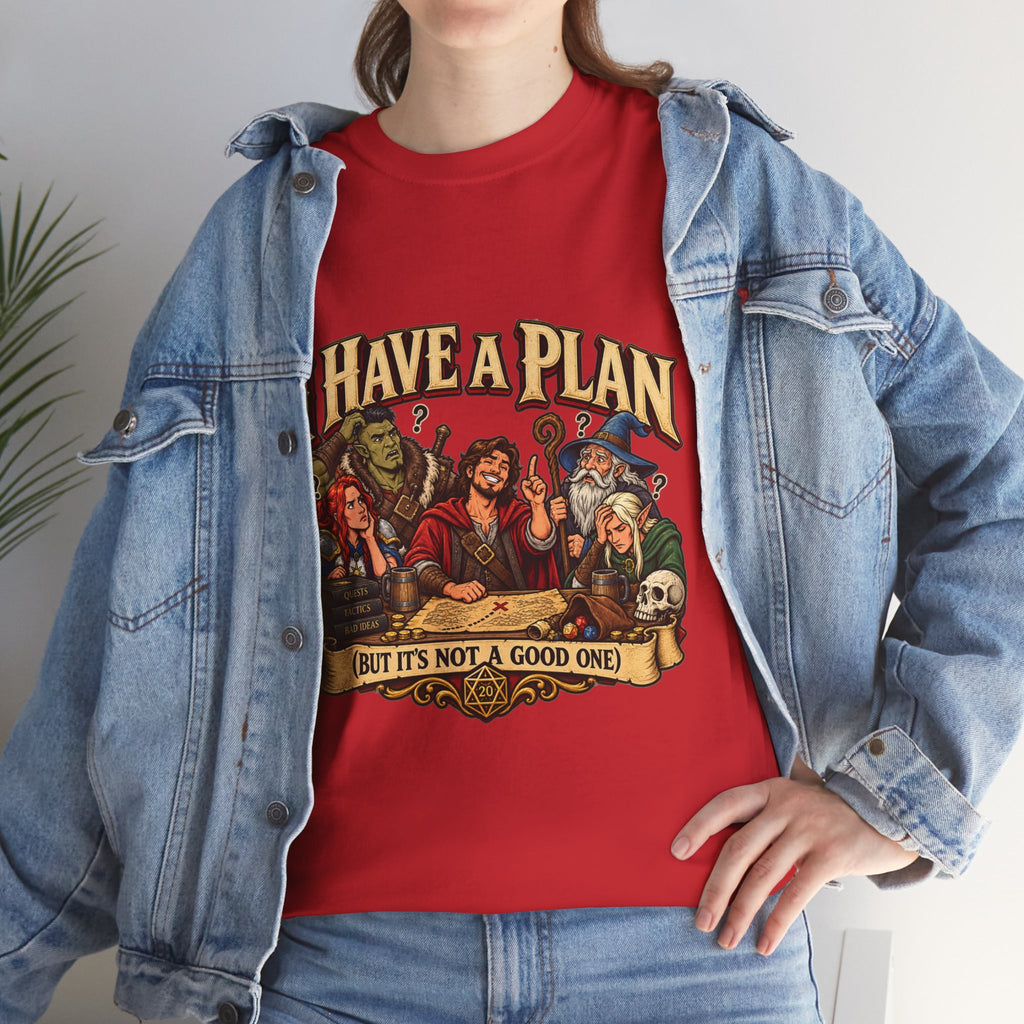 I Have a Plan (But It’s Not a Good One) | Funny RPG Party Tee