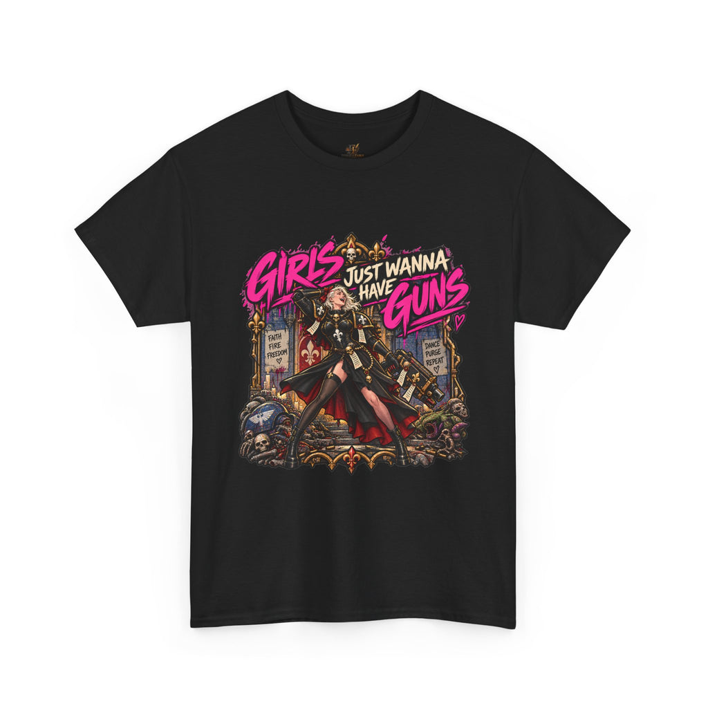 Girls Just Wanna Have Guns Shirt – Sisters of Battle 80s Humor Tee