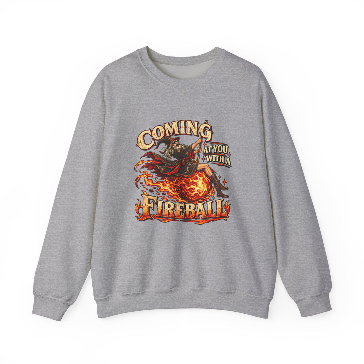 Coming at You With a Fireball Wizard Crewneck Sweatshirt
