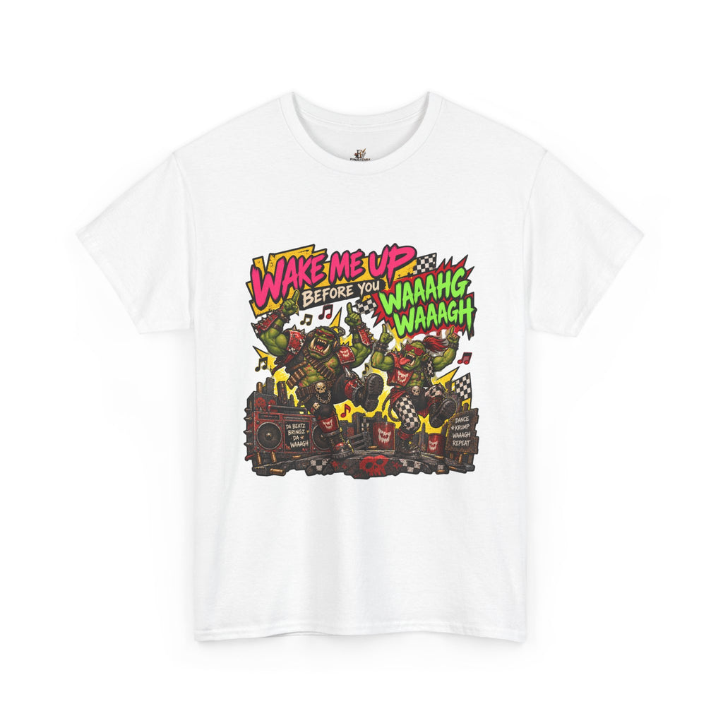 Wake Me Up Before You Waaagh! Shirt – Ork Humor & Tabletop Gaming Tee