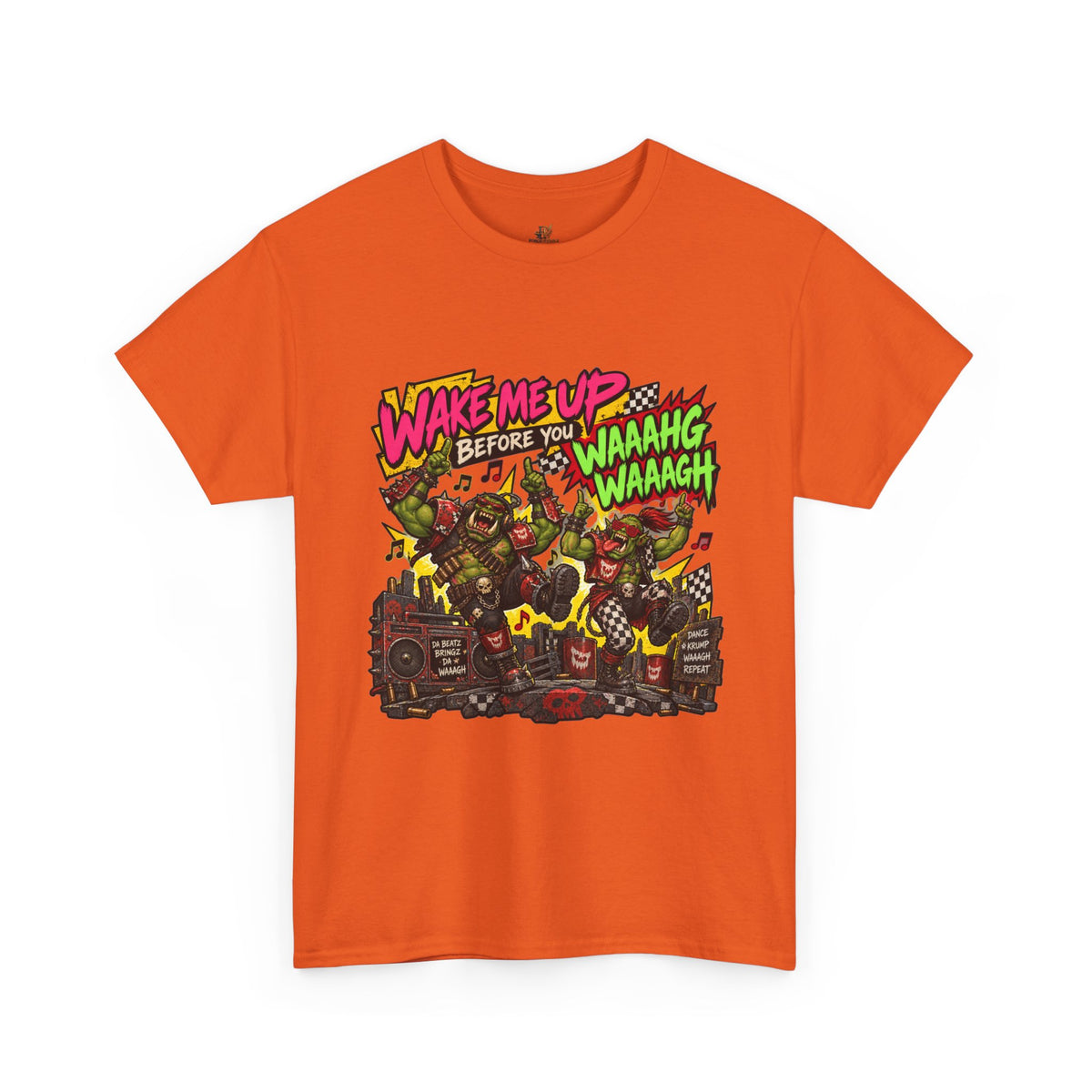 Wake Me Up Before You Waaagh! Shirt – Ork Humor & Tabletop Gaming Tee