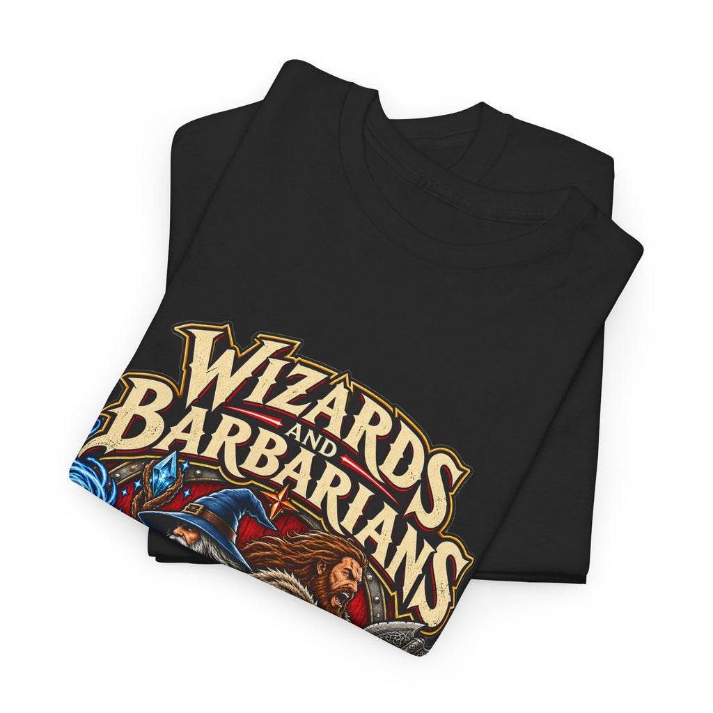 Wizards & Barbarians T-Shirt | Funny Fantasy RPG Gamer Tee