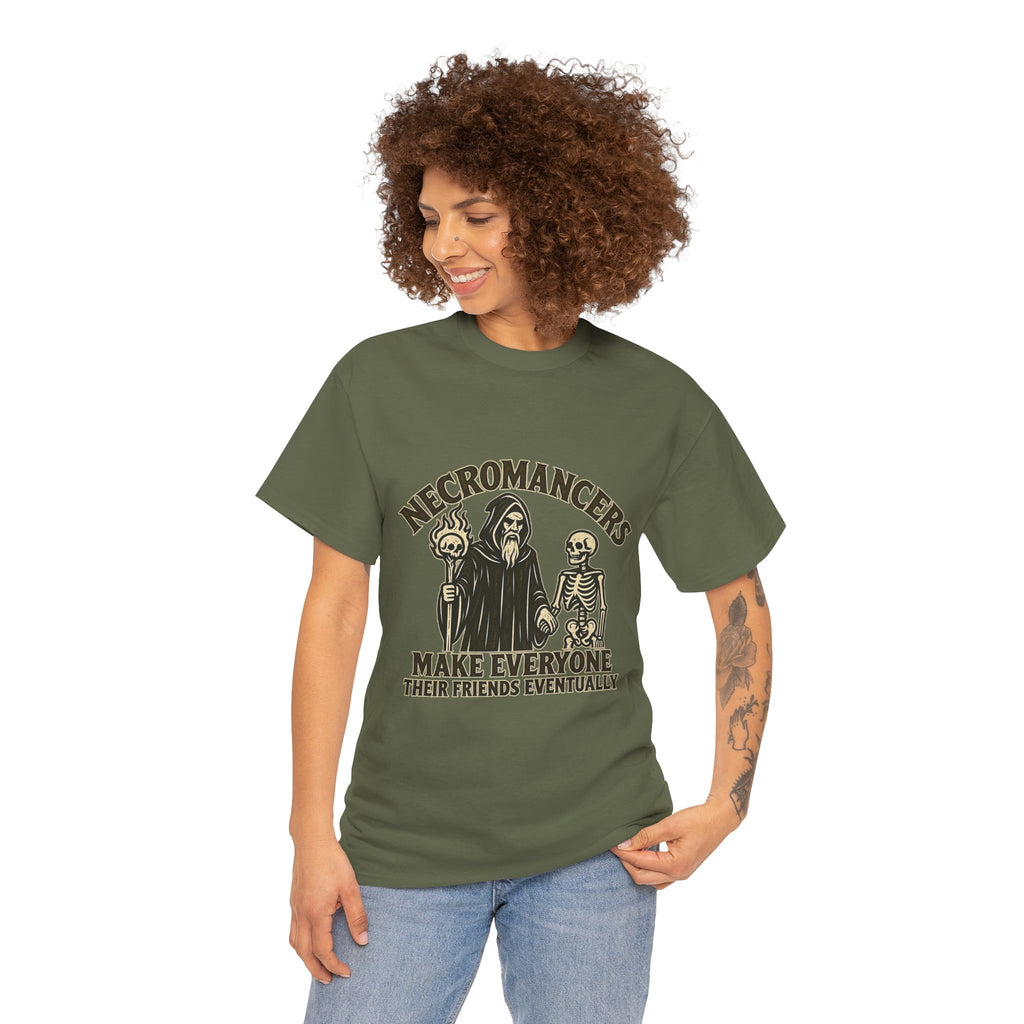 Necromancers Make Everyone Their Friend T-Shirt | Funny Fantasy RPG Tee