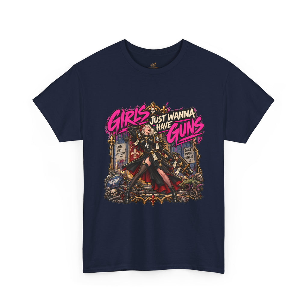 Girls Just Wanna Have Guns Shirt – Sisters of Battle 80s Humor Tee