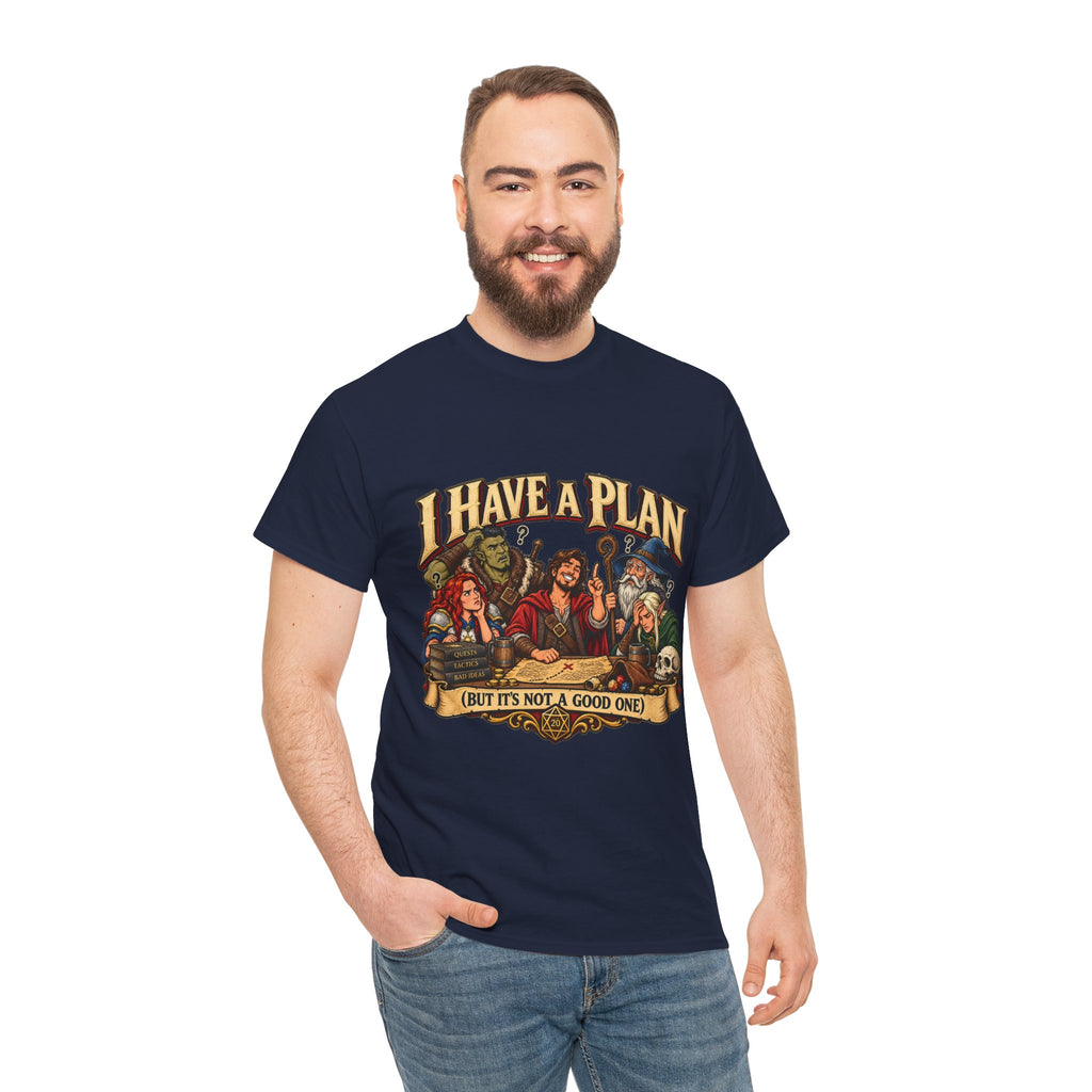 I Have a Plan (But It’s Not a Good One) | Funny RPG Party Tee