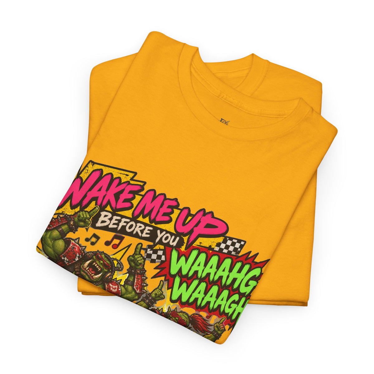 Wake Me Up Before You Waaagh! Shirt – Ork Humor & Tabletop Gaming Tee