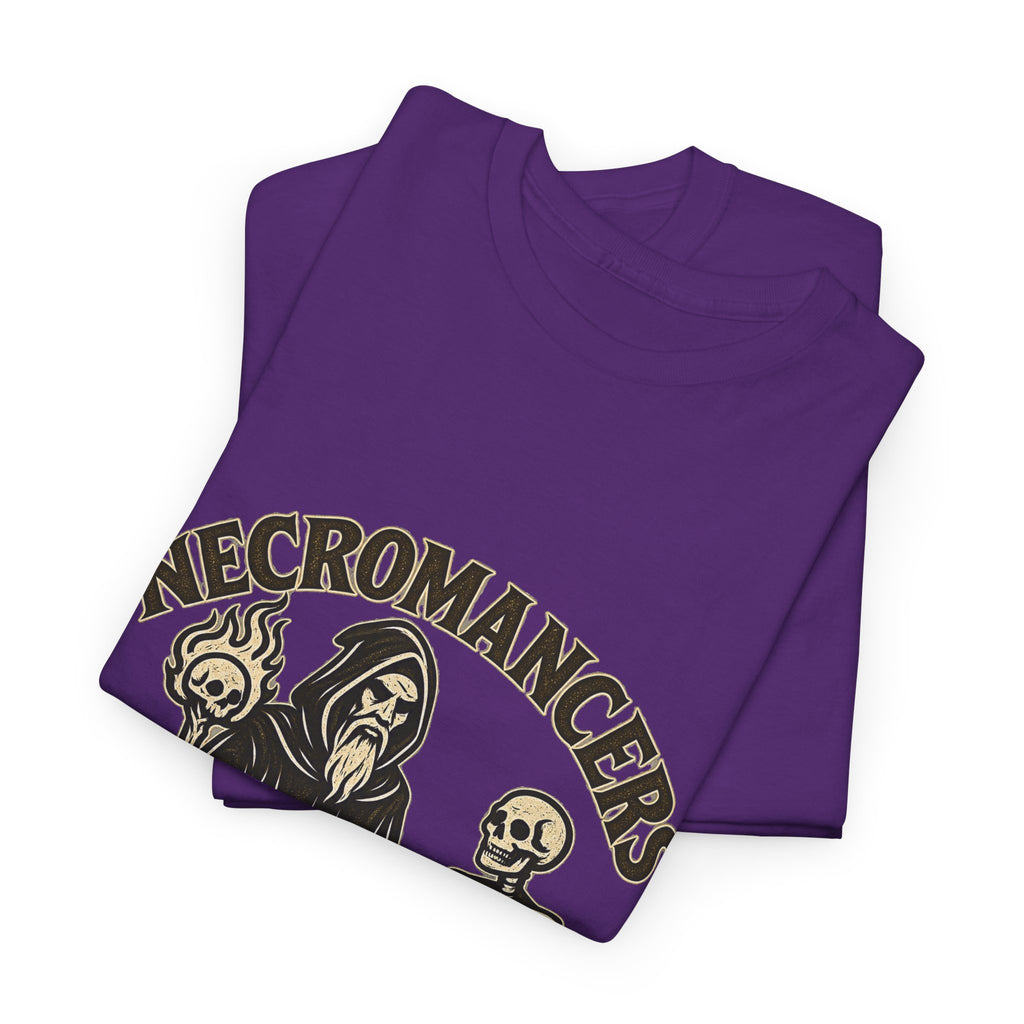 Necromancers Make Everyone Their Friend T-Shirt | Funny Fantasy RPG Tee