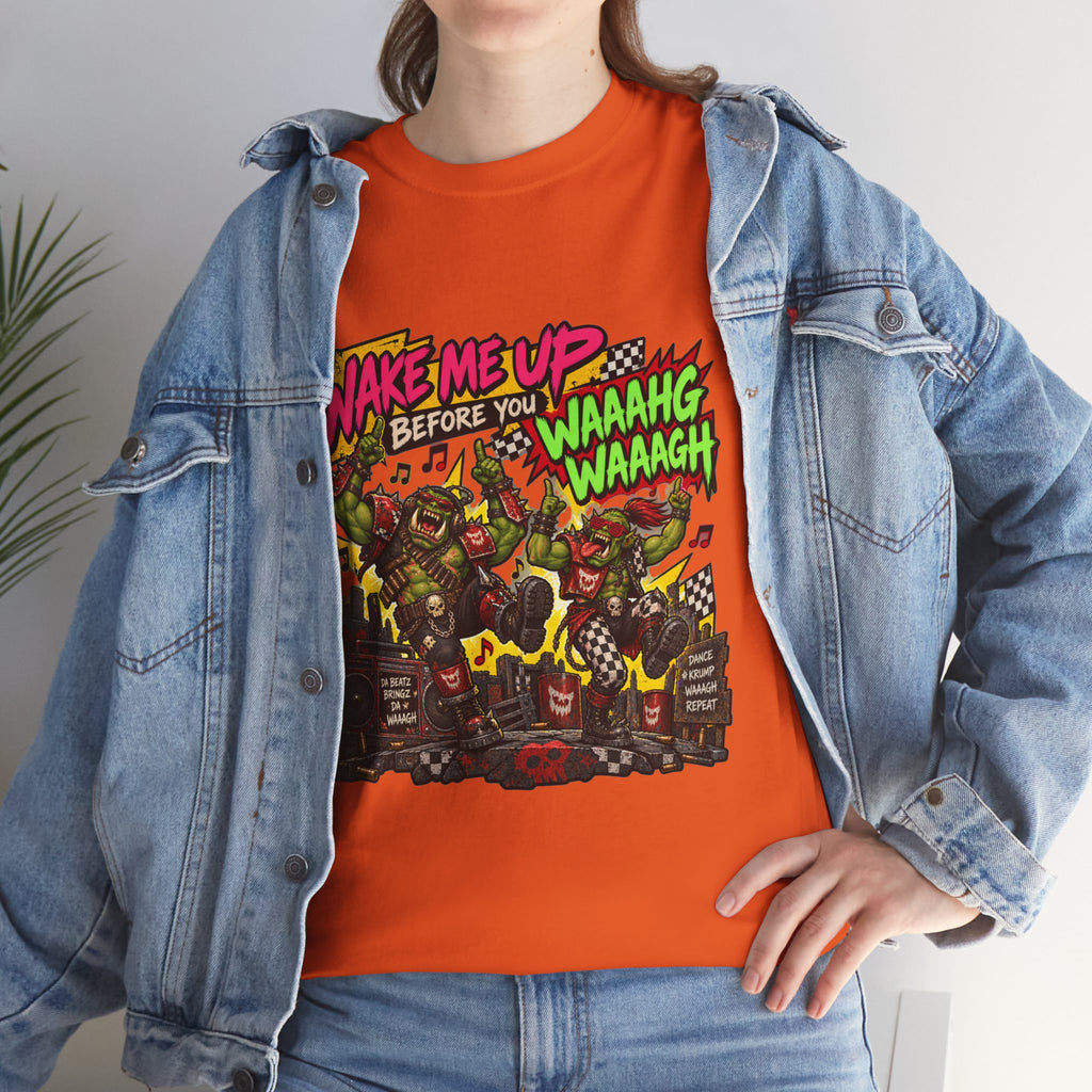 Wake Me Up Before You Waaagh! Shirt – Ork Humor & Tabletop Gaming Tee