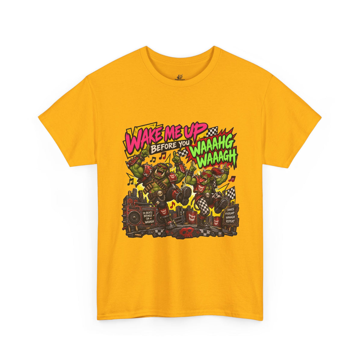 Wake Me Up Before You Waaagh! Shirt – Ork Humor & Tabletop Gaming Tee