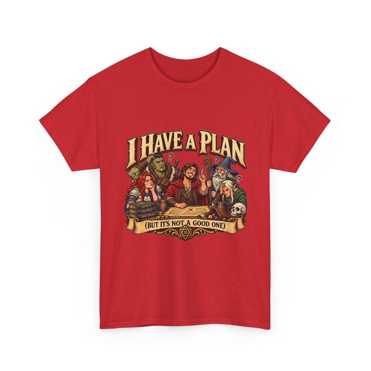 I Have a Plan (But It’s Not a Good One) | Funny RPG Party Tee