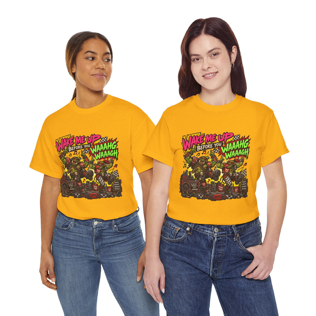 Wake Me Up Before You Waaagh! Shirt – Ork Humor & Tabletop Gaming Tee