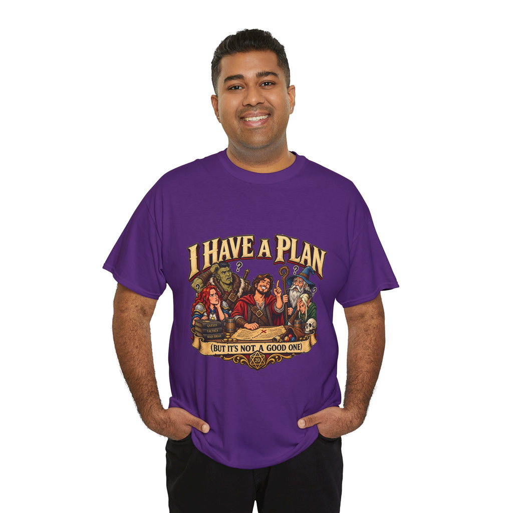I Have a Plan (But It’s Not a Good One) | Funny RPG Party Tee