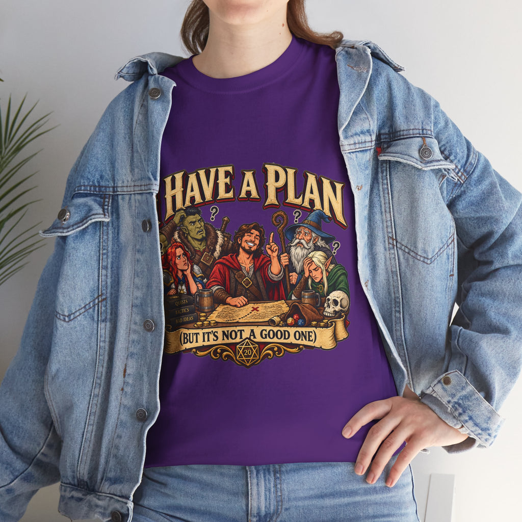 I Have a Plan (But It’s Not a Good One) | Funny RPG Party Tee