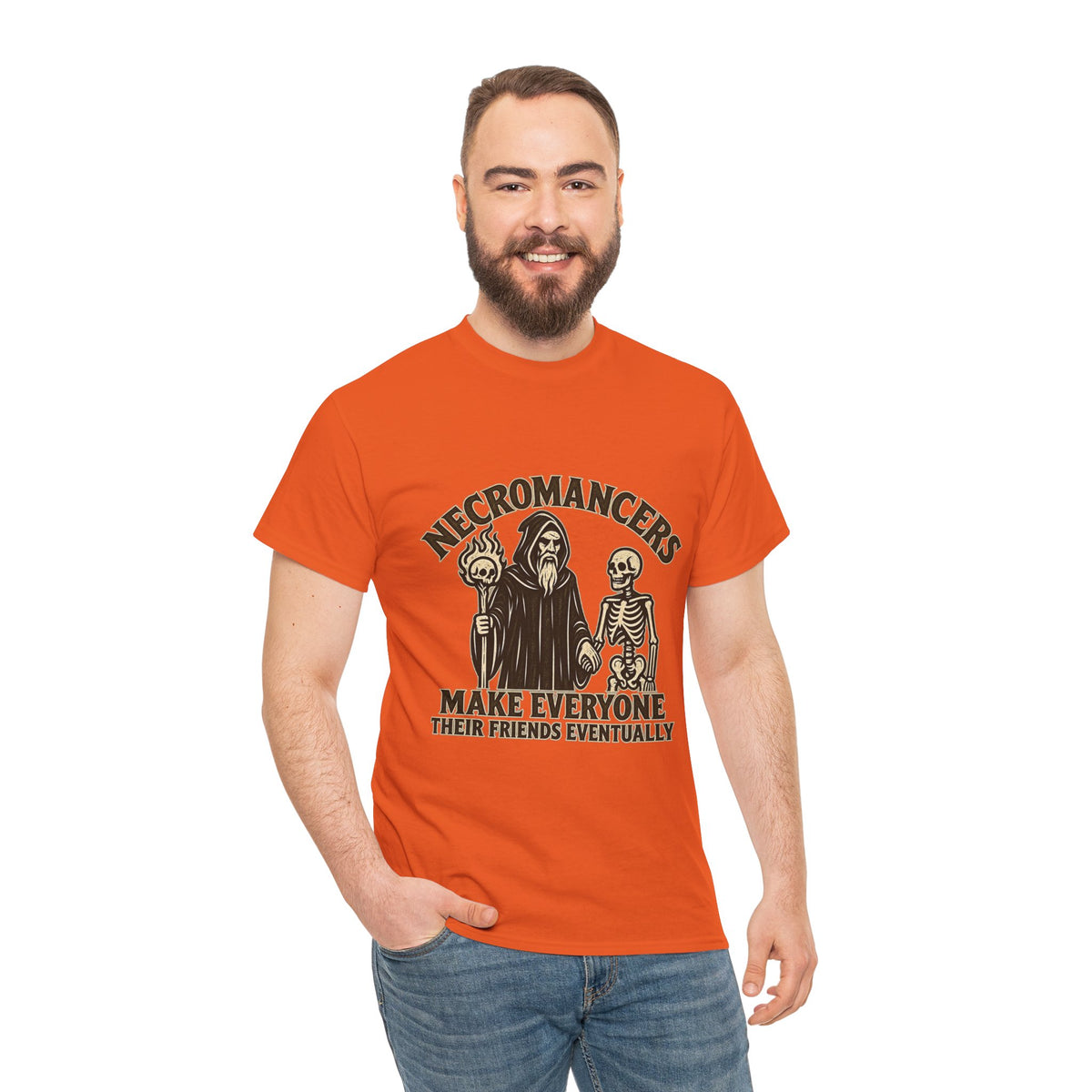 Necromancers Make Everyone Their Friend T-Shirt | Funny Fantasy RPG Tee