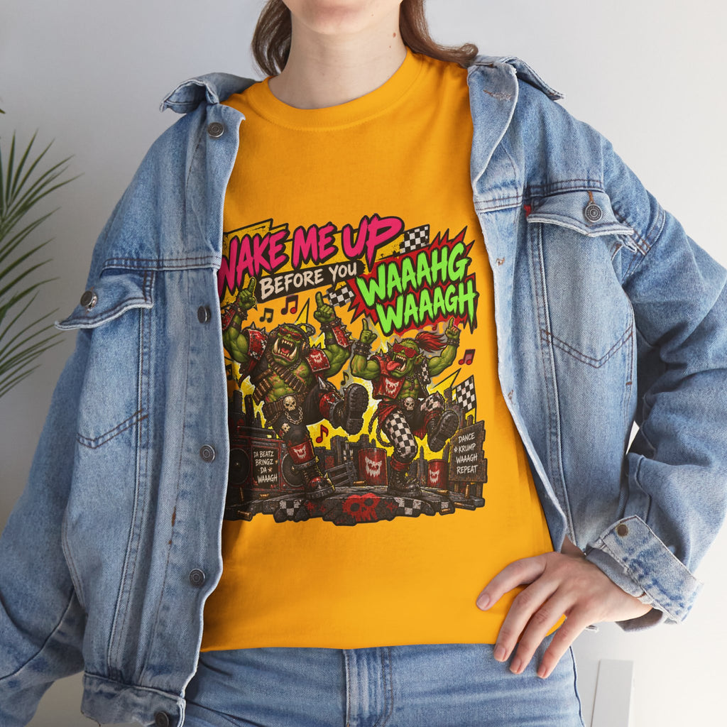 Wake Me Up Before You Waaagh! Shirt – Ork Humor & Tabletop Gaming Tee