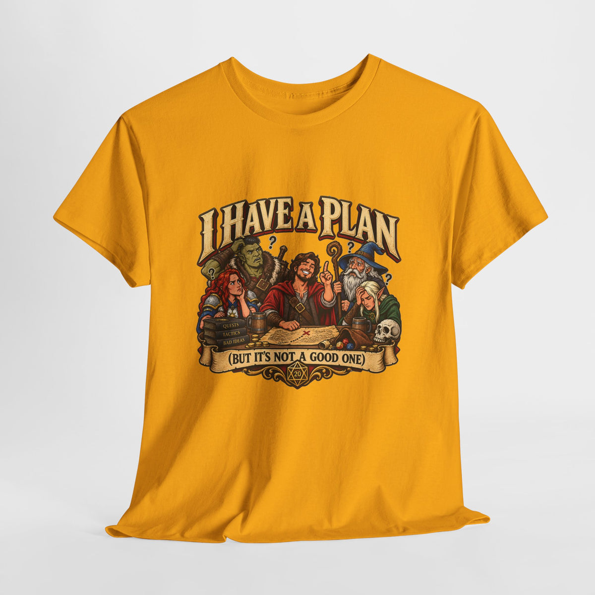 I Have a Plan (But It’s Not a Good One) | Funny RPG Party Tee