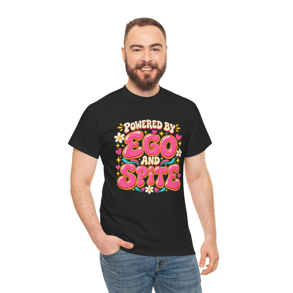 Powered by Ego and Spite Graphic T-Shirt