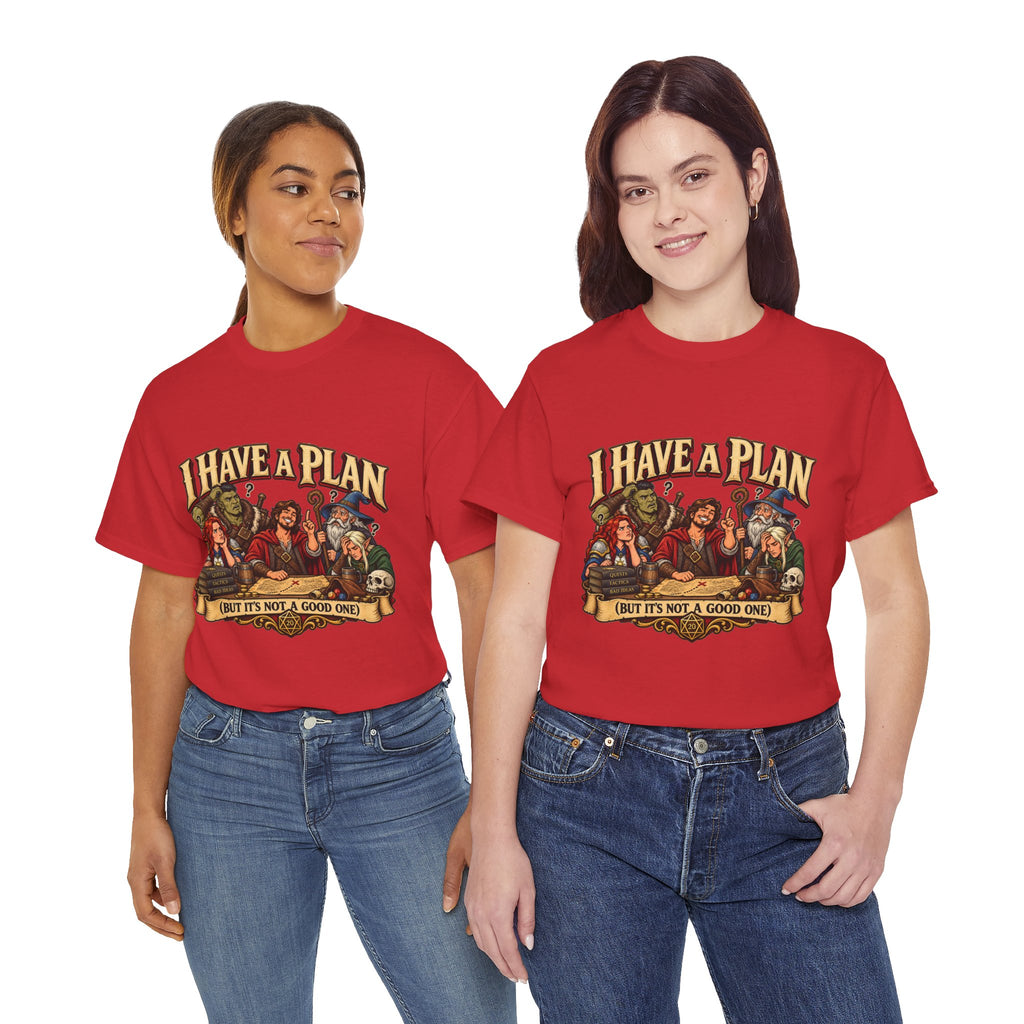 I Have a Plan (But It’s Not a Good One) | Funny RPG Party Tee