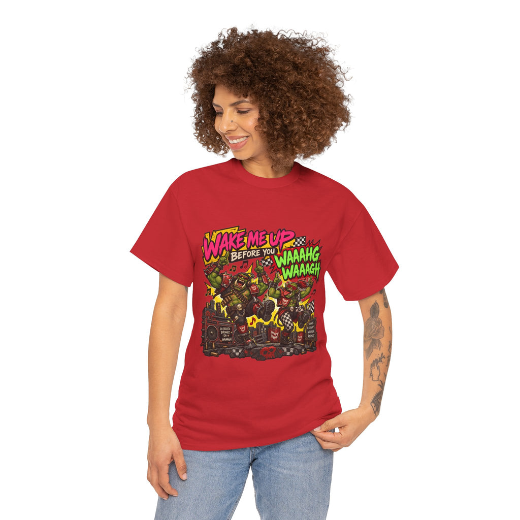 Wake Me Up Before You Waaagh! Shirt – Ork Humor & Tabletop Gaming Tee