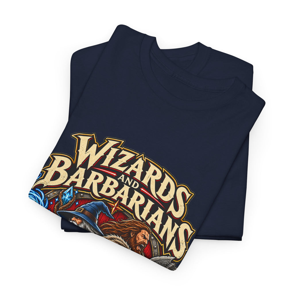 Wizards & Barbarians T-Shirt | Funny Fantasy RPG Gamer Tee