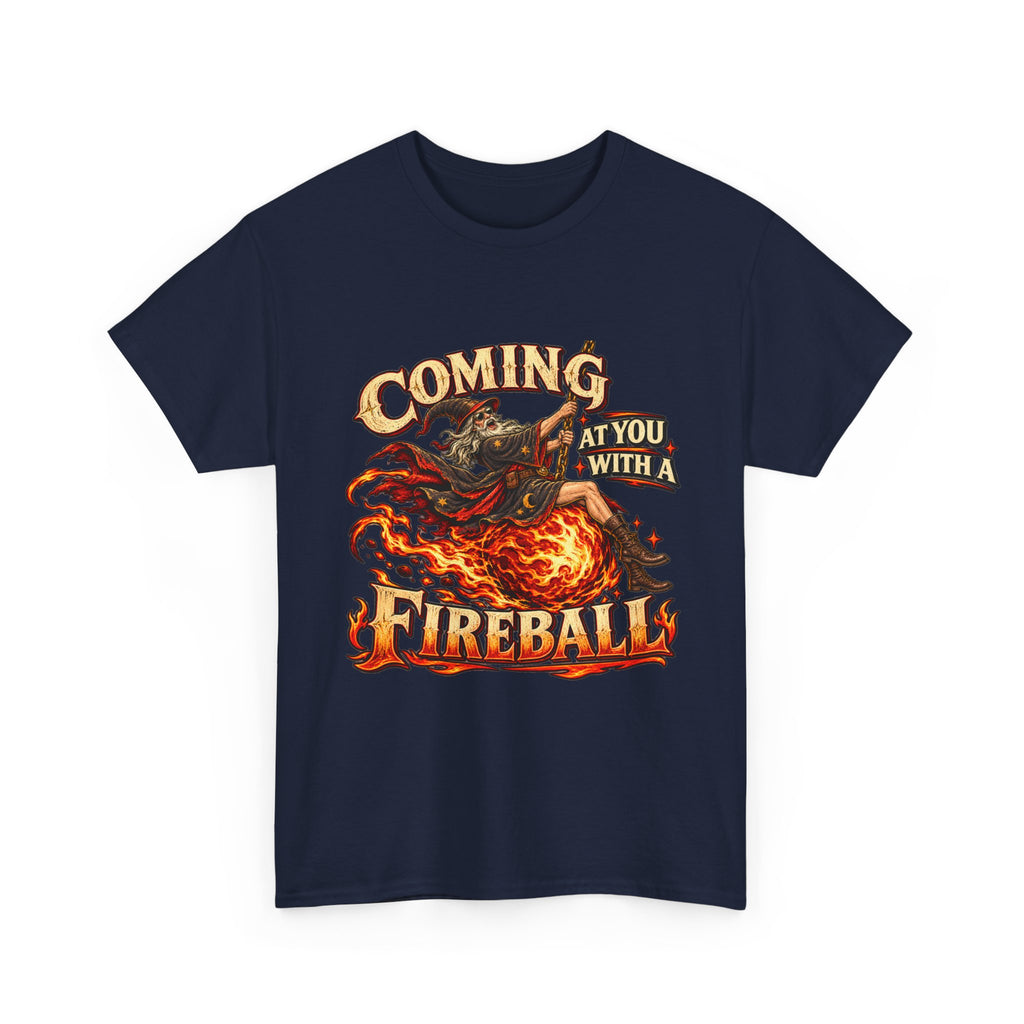Coming at You With a Fireball Wizard T-Shirt | Funny Fantasy RPG Tee