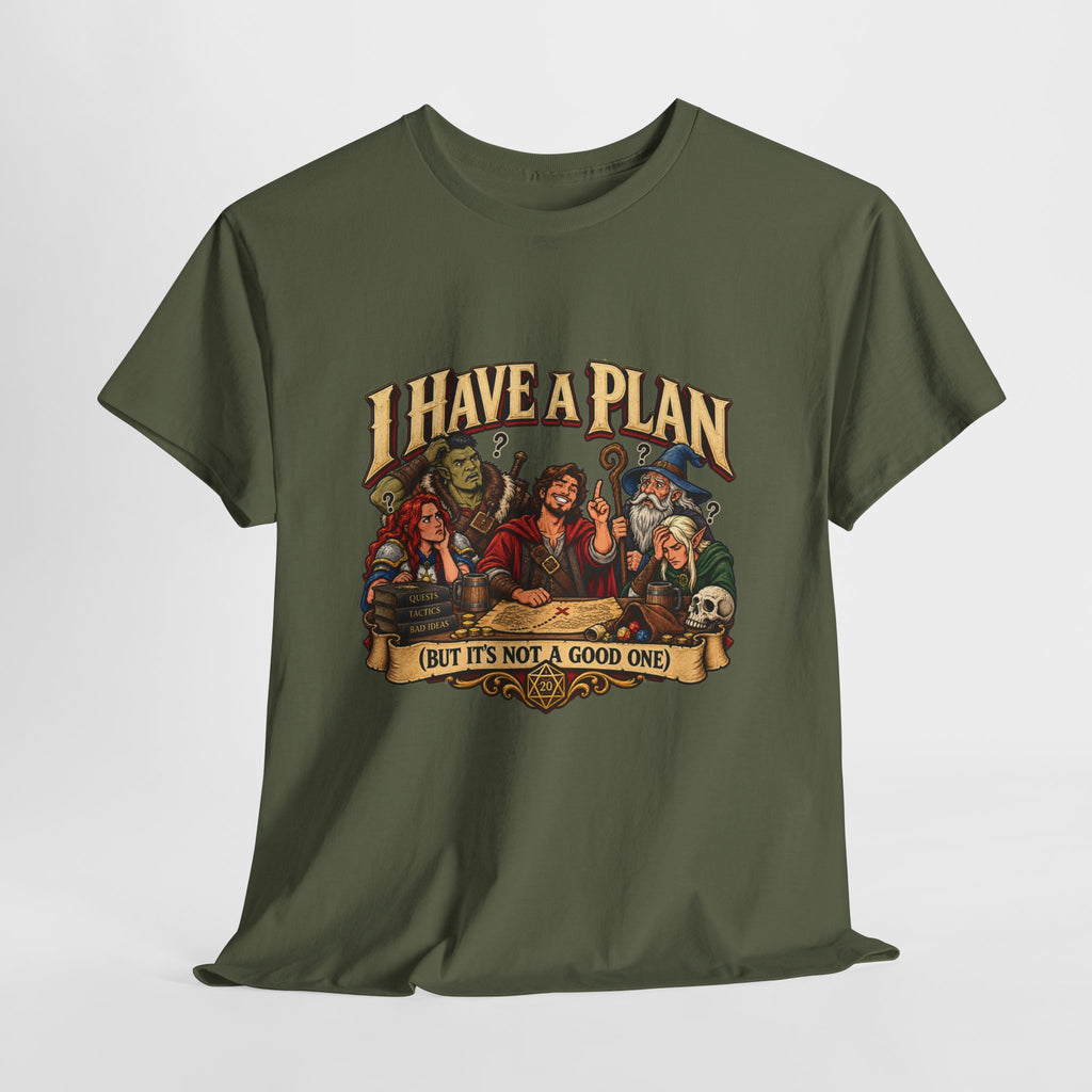 I Have a Plan (But It’s Not a Good One) | Funny RPG Party Tee
