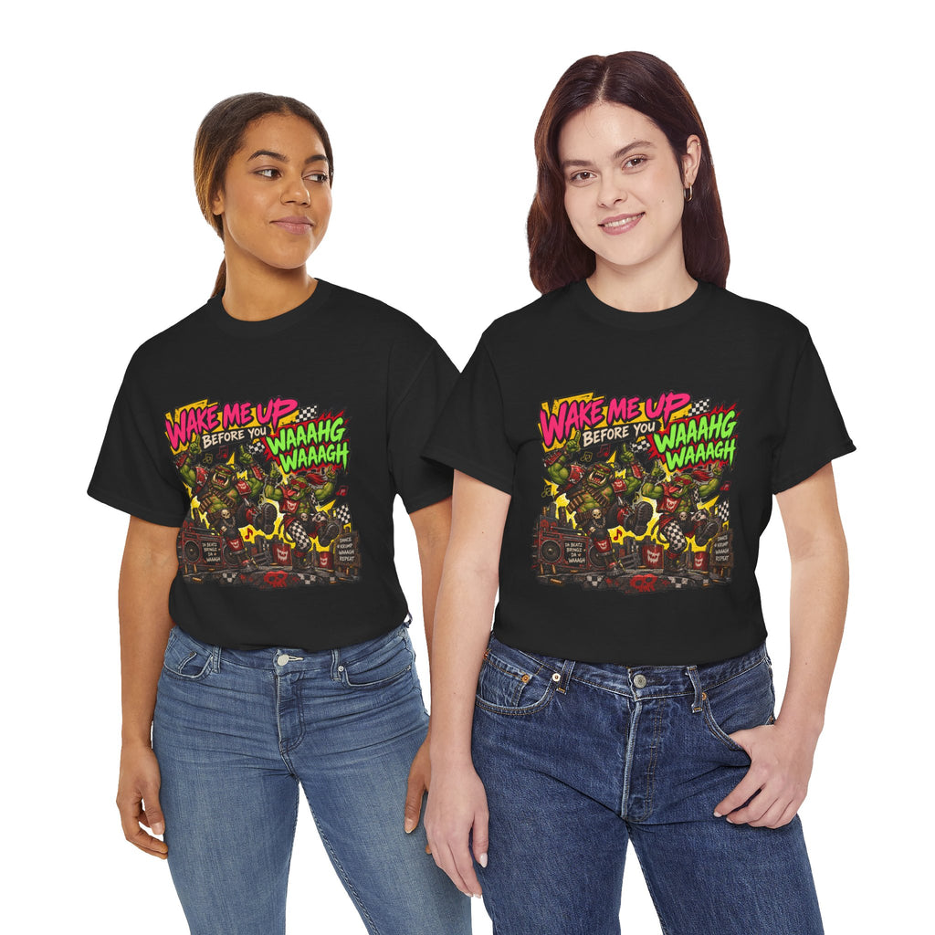 Wake Me Up Before You Waaagh! Shirt – Ork Humor & Tabletop Gaming Tee
