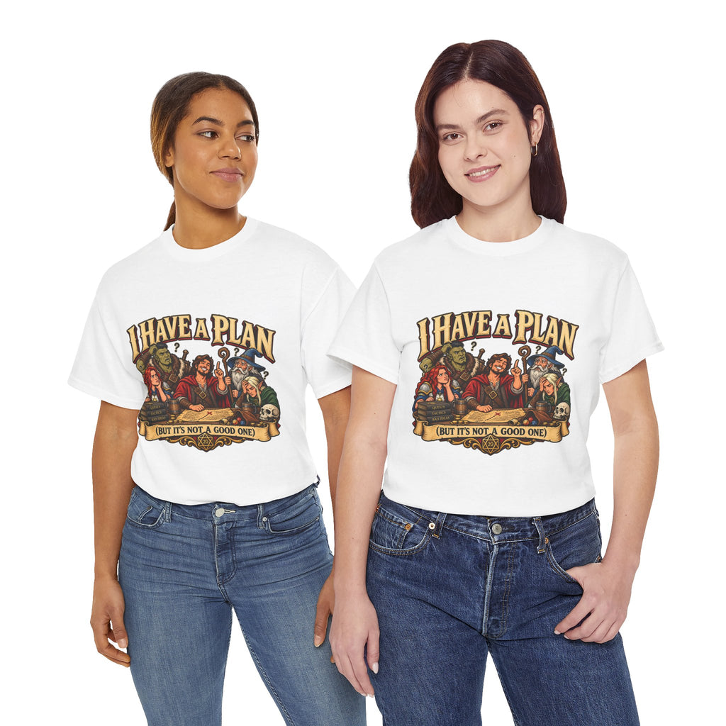 I Have a Plan (But It’s Not a Good One) | Funny RPG Party Tee