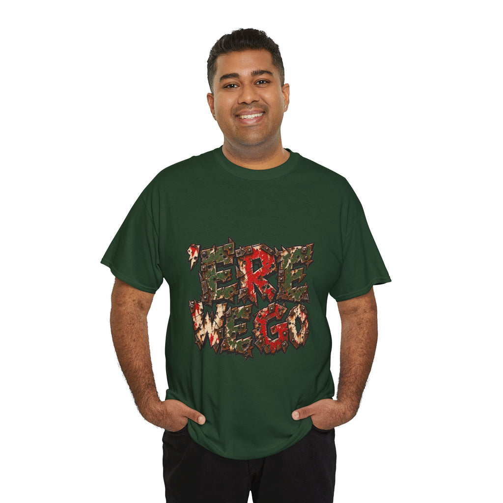 Here We Go T-Shirt | Distressed Grimdark Gaming Tee