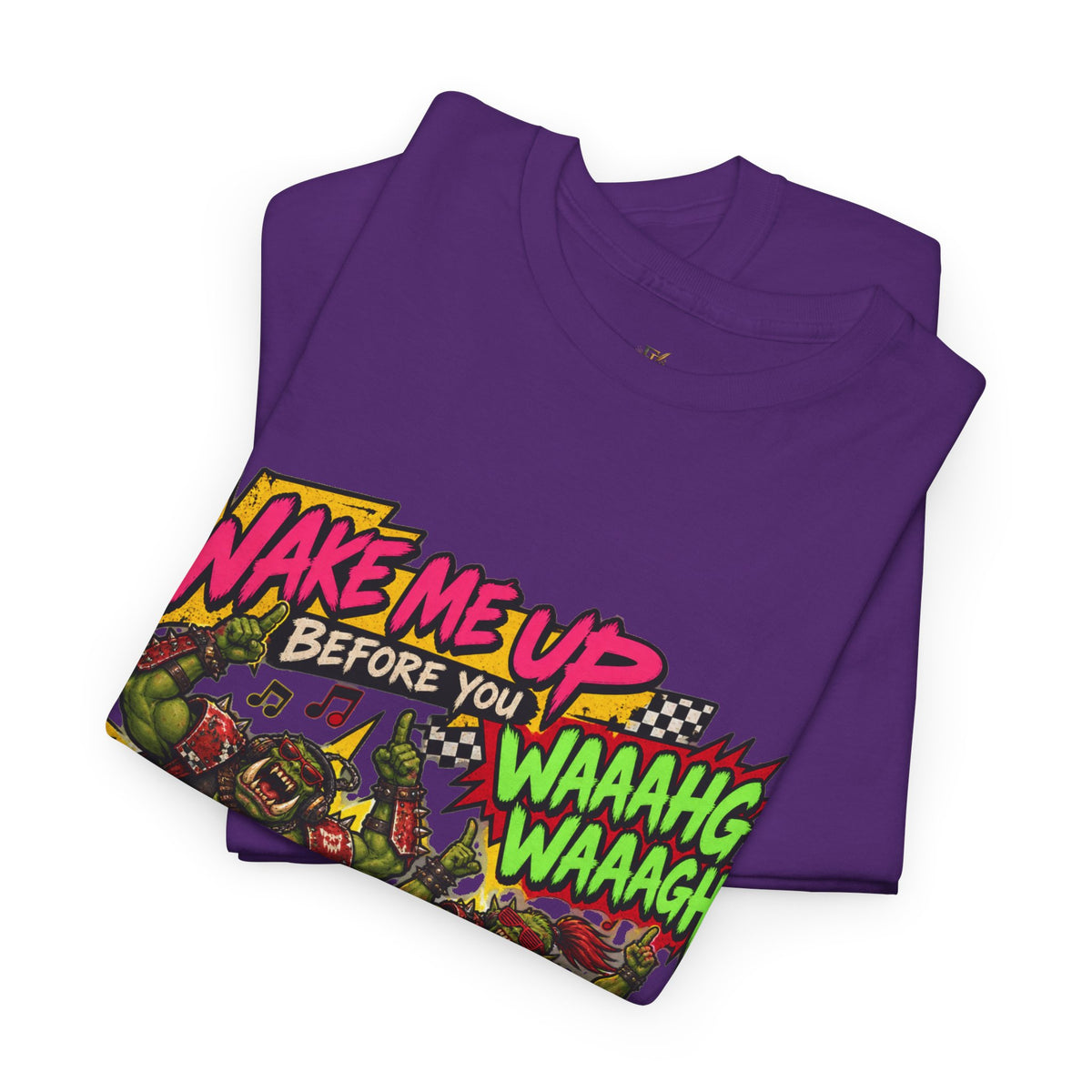 Wake Me Up Before You Waaagh! Shirt – Ork Humor & Tabletop Gaming Tee