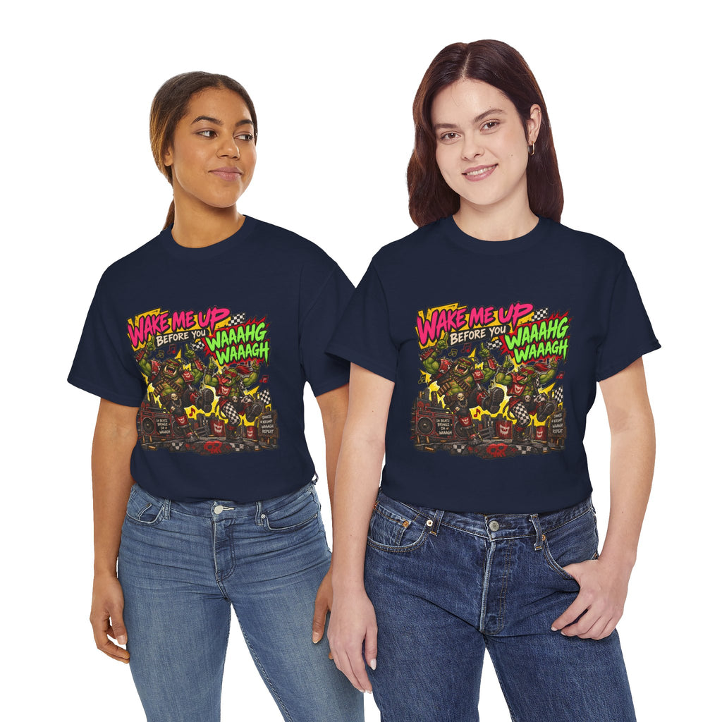 Wake Me Up Before You Waaagh! Shirt – Ork Humor & Tabletop Gaming Tee