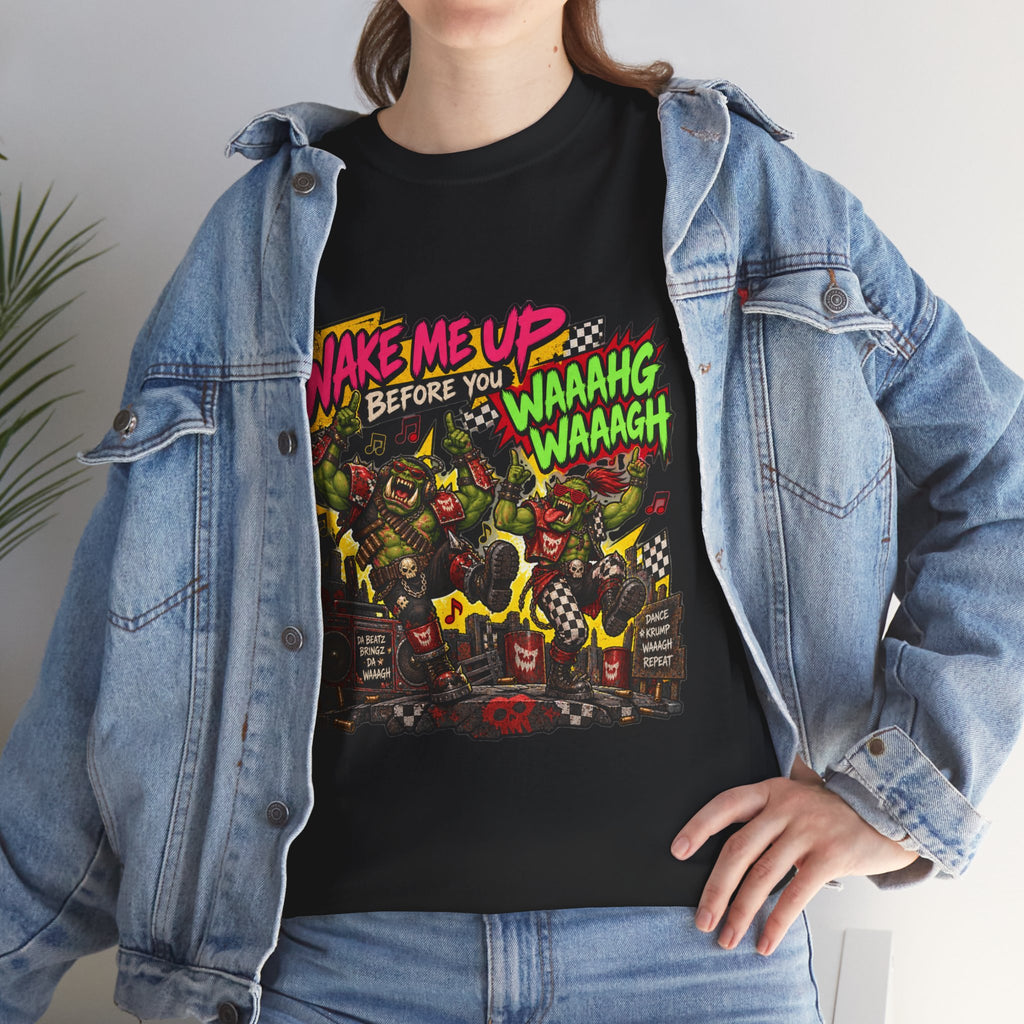 Wake Me Up Before You Waaagh! Shirt – Ork Humor & Tabletop Gaming Tee