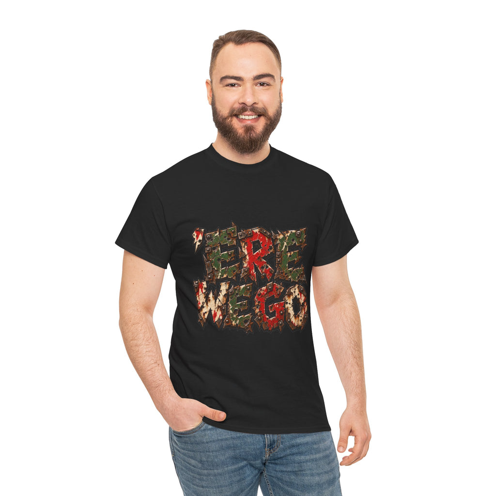 Here We Go T-Shirt | Distressed Grimdark Gaming Tee