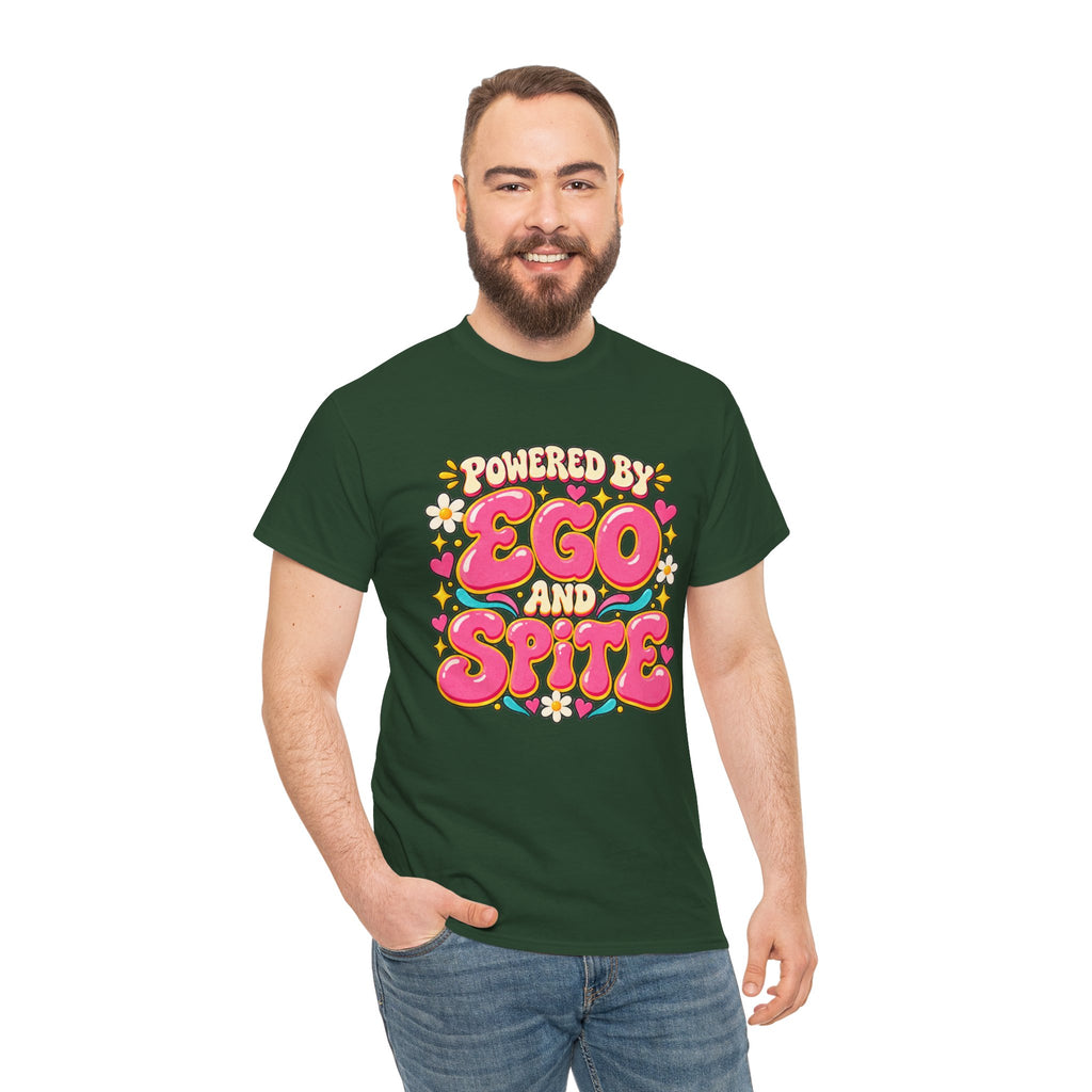 Powered by Ego and Spite Graphic T-Shirt