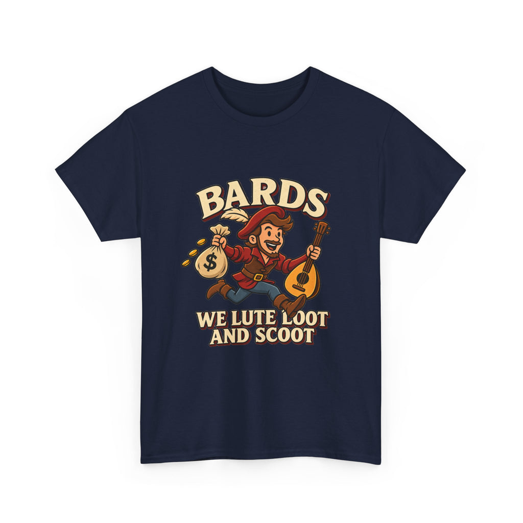 Bards: We Lute, Loot & Scoot T-Shirt | Funny Fantasy RPG Tee