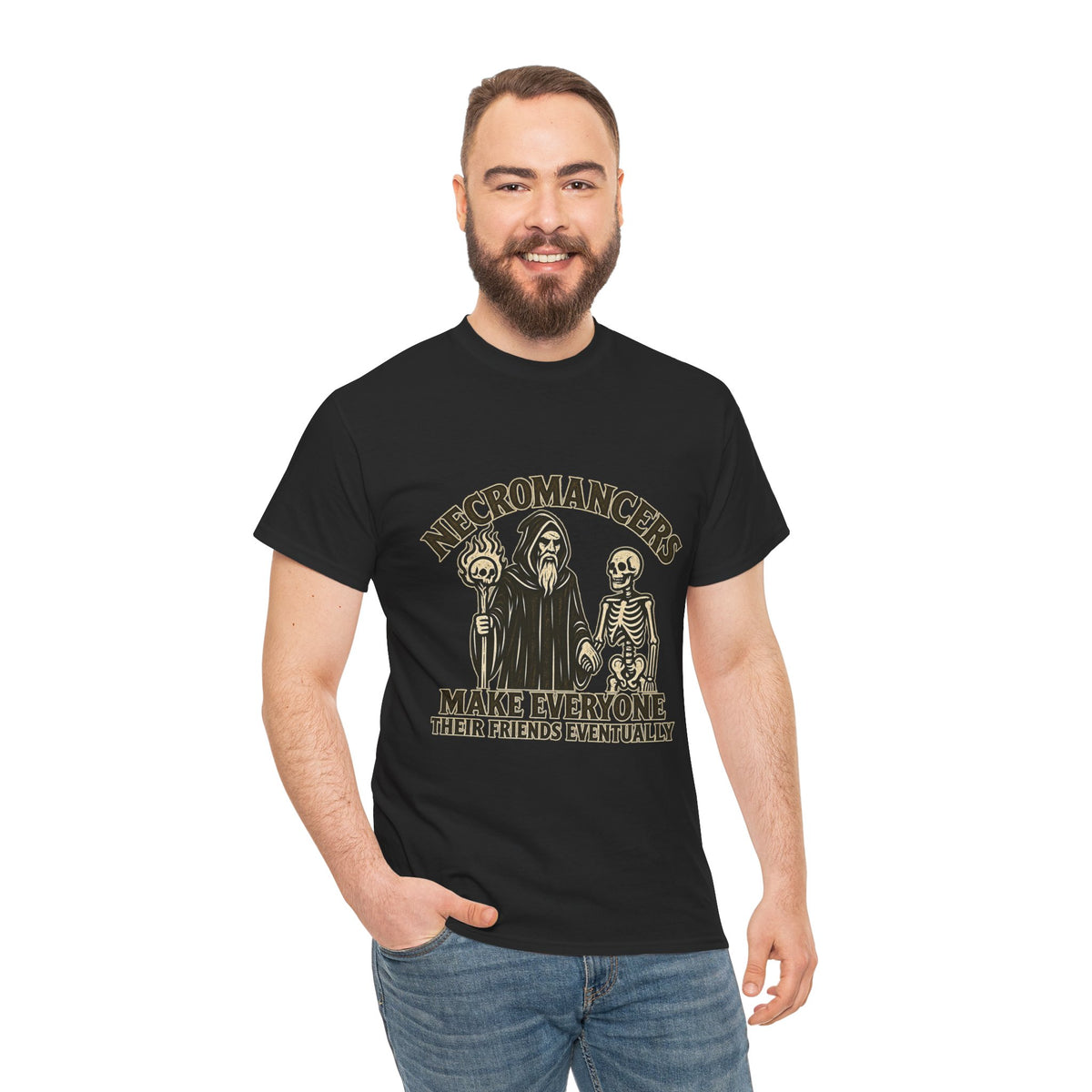 Necromancers Make Everyone Their Friend T-Shirt | Funny Fantasy RPG Tee