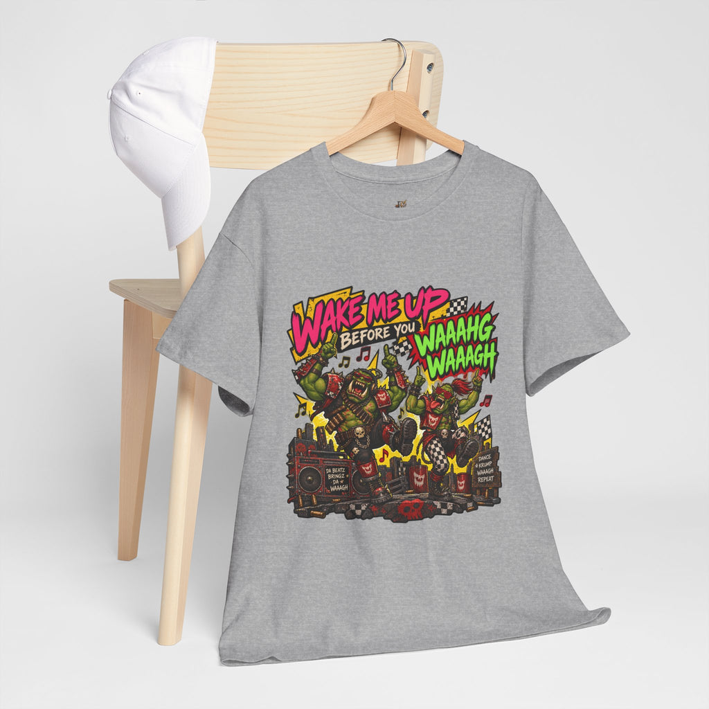 Wake Me Up Before You Waaagh! Shirt – Ork Humor & Tabletop Gaming Tee