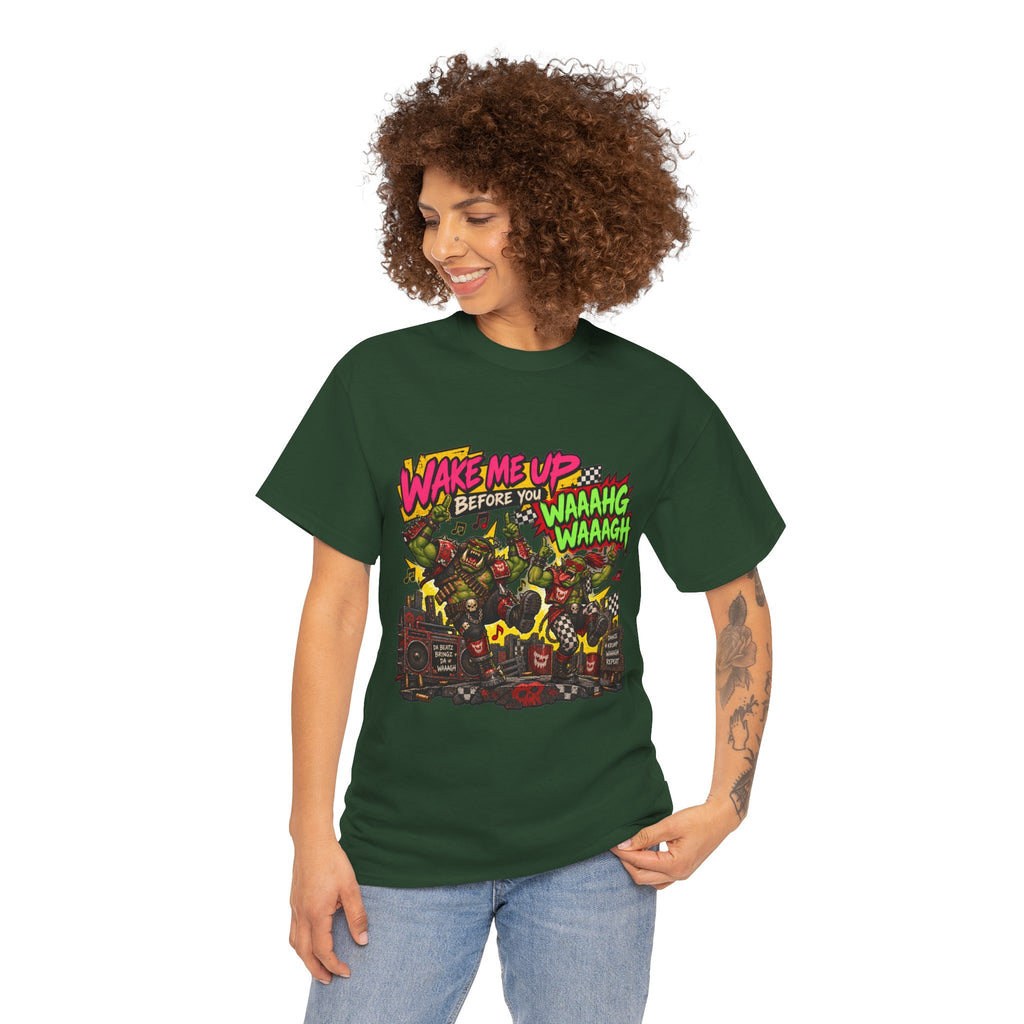 Wake Me Up Before You Waaagh! Shirt – Ork Humor & Tabletop Gaming Tee