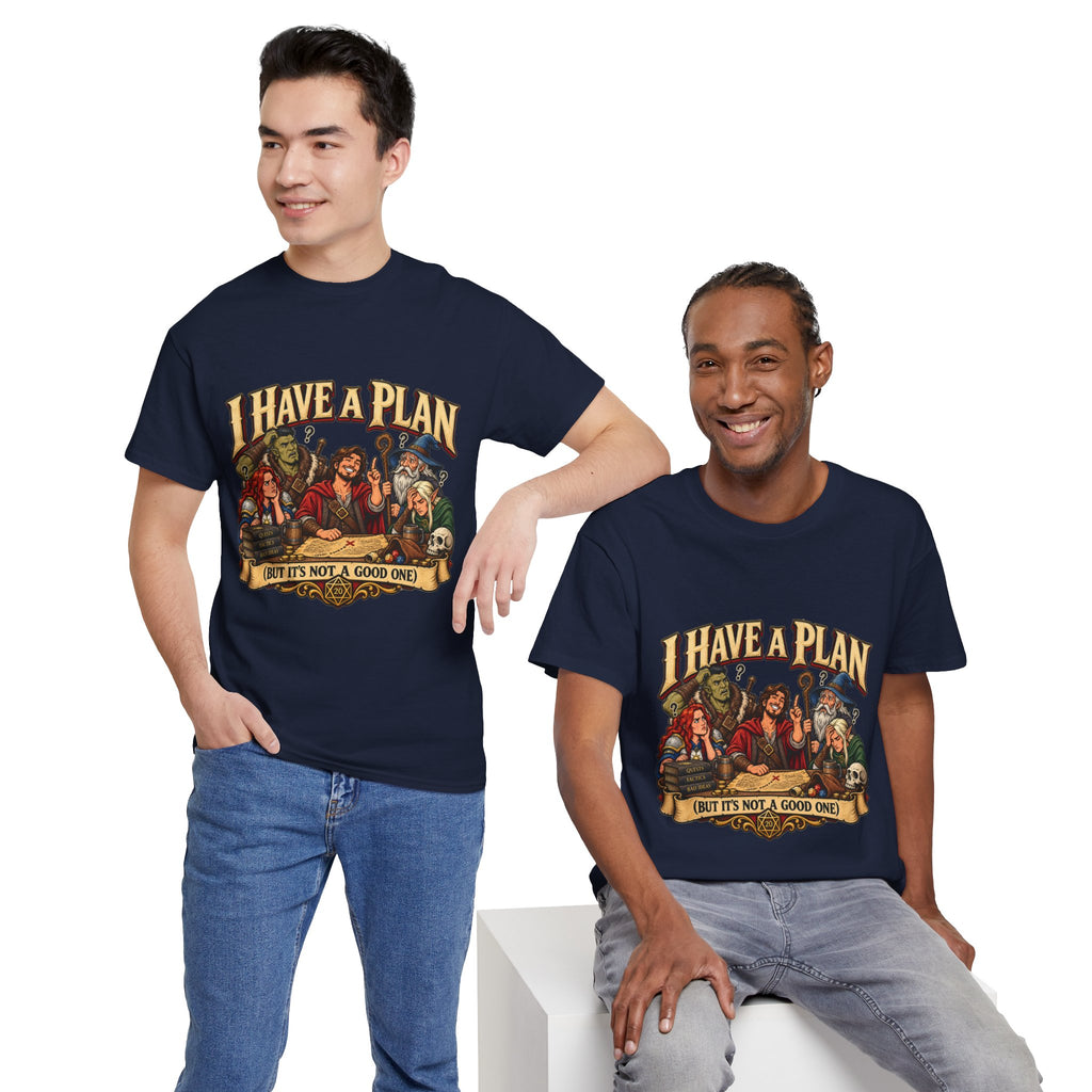 I Have a Plan (But It’s Not a Good One) | Funny RPG Party Tee