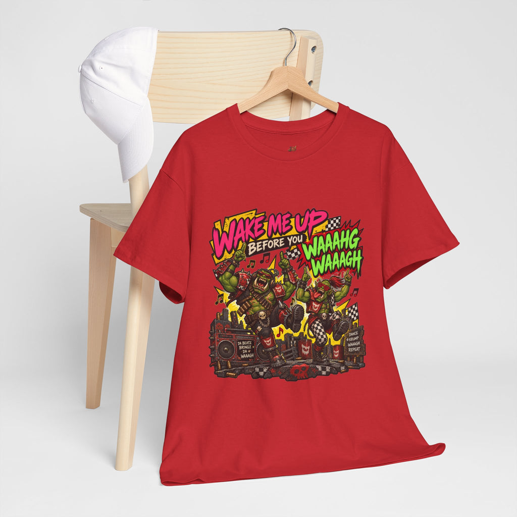 Wake Me Up Before You Waaagh! Shirt – Ork Humor & Tabletop Gaming Tee