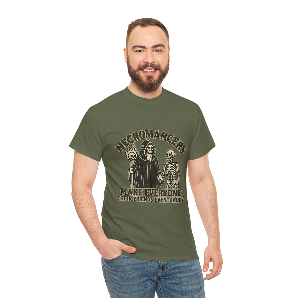 Necromancers Make Everyone Their Friend T-Shirt | Funny Fantasy RPG Tee